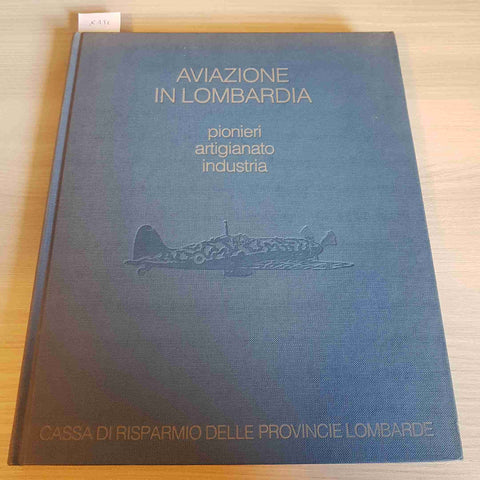 AVIAZIONE IN LOMBARDIA PIONIERI ARTIGIANATO INDUSTRIA 1982 caproni campini siai