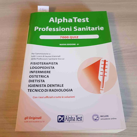 ALPHATEST  PROFESSIONI SANITARIE 7000 QUIZ 6 EDIZIONE - 2021