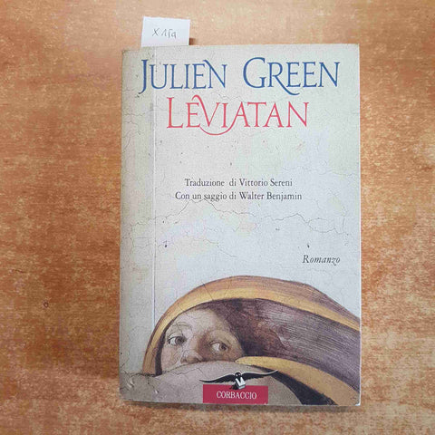 LEVIATAN romanzo JULIEN GREEN 1998 CORBACCIO con un saggio di WALTER BENJAMIN