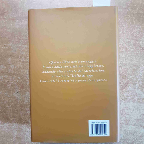 IL RITORNO DI DIO viaggio tra i cattolici d'Italia MARCO POLITI 2004 MONDADORI