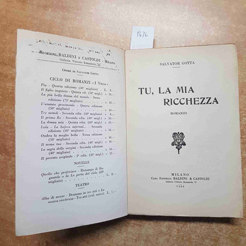 SALVATOR GOTTA TU, LA MIA RICCHEZZA 1930 BALDINI & CASTOLDI romanzo