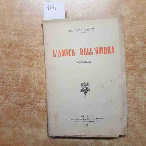 SALVATOR GOTTA autografato! L'AMICA DELL'OMBRA 1931 BALDINI & CASTOLDI