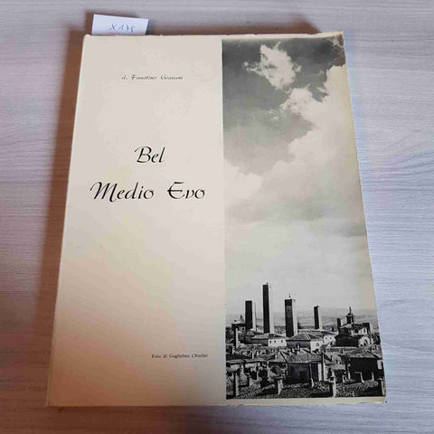 BEL MEDIO EVO - II EDIZIONE - FAUSTINO GIANANI - 1979 pavia pavese chiolini