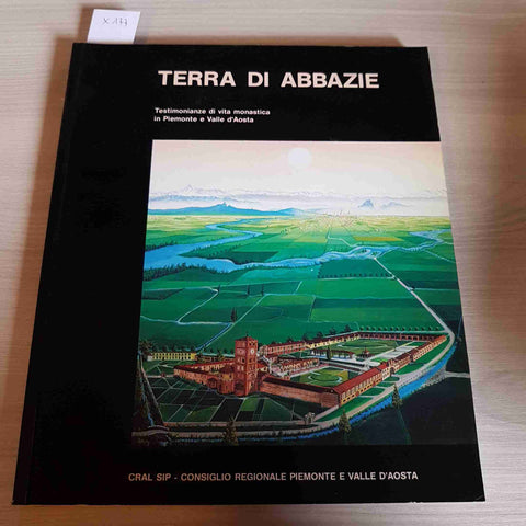 TERRA DI ABBAZIE - TESTIMONIANZE DI VITA MONASTICA PIEMONTE E VALLE D'AOSTA