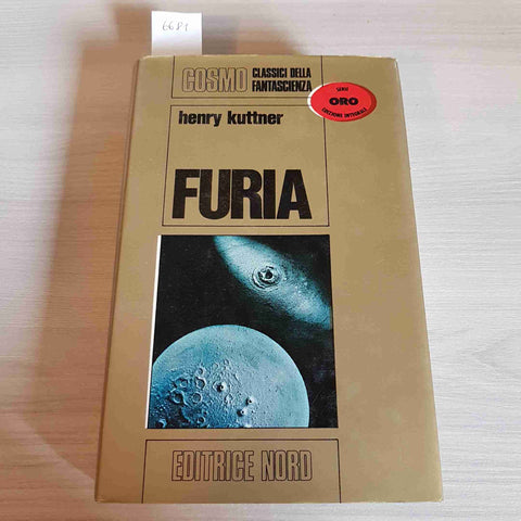 FURIA - HENRY KUTTNER cosmo science fiction fantascienza EDITRICE NORD - 1972