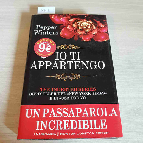 IO TI APPARTENGO - PEPPER WINTERS - ANAGRAMMA, NEWTON COMPTON - 2015