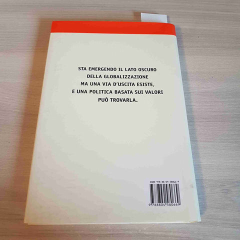 LA PAURA E LA SPERANZA - GIULIO TREMONTI - MONDADORI prima edizione 2011