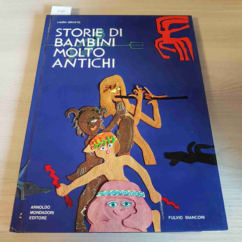 STORIE DI BAMBINI MOLTO ANTICHI - LAURA ORVIETO 1972 MONDADORI copertina rigida