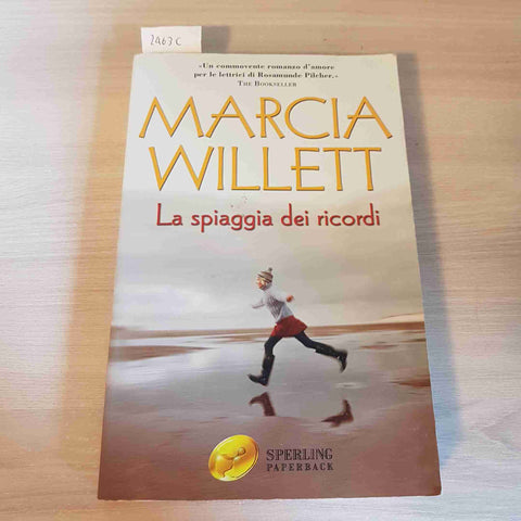 LA SPIAGGIA DEI RICORDI - MARCIA WILLETT - SPERLING PAPAERBACK - 2006