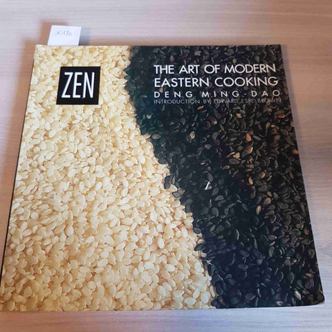 ZEN THE ART OF MODERN EASTERN COOKING DENG MING DAO - 1998