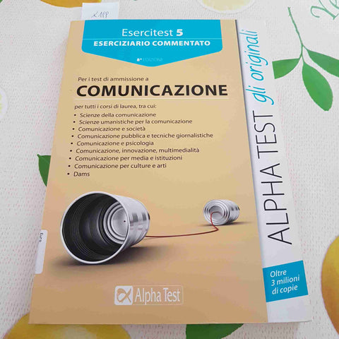 COMUNICAZIONE eserciziario commentato ALPHA TEST - 2012