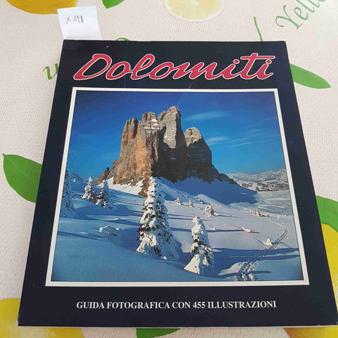 DOLOMITI GUIDA FOTOGRAFICA CON 455 ILLUSTRAZIONI - FOTO GHEDINA - 1997