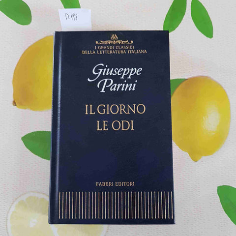 IL GIORNO LE ODI - GIUSEPPE PARINI - FABBRI EDITORI - 2001