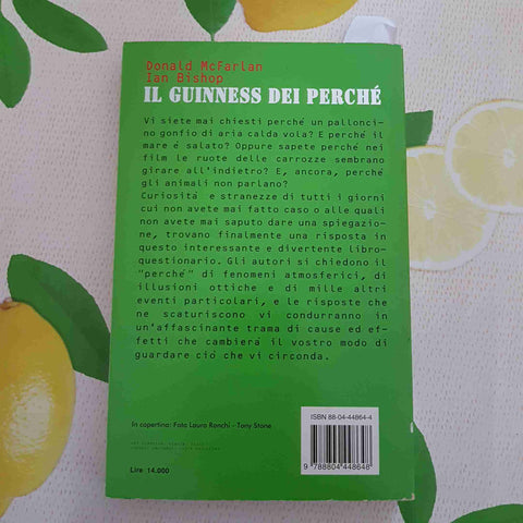 IL GUINNESS DEI PERCHE' - DONALD MCFARLAN, IAN BISHOP - MONDADORI - 1998