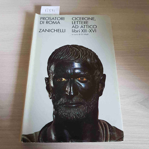 CICERONE, LETTERE AD ATTICO LIBRI XII XVI - PROSATORI DI ROMA - ZANICHELLI -1969