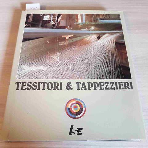 TESSITORI E TAPPEZZIERI - GIANFRANCO RICCIONI - ISE - 1989