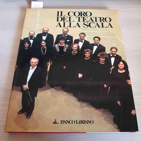 IL CORO DEL TEATRO ALLA SCALA - ANGELO FOLETTO - BANCO LARIANO - 1988