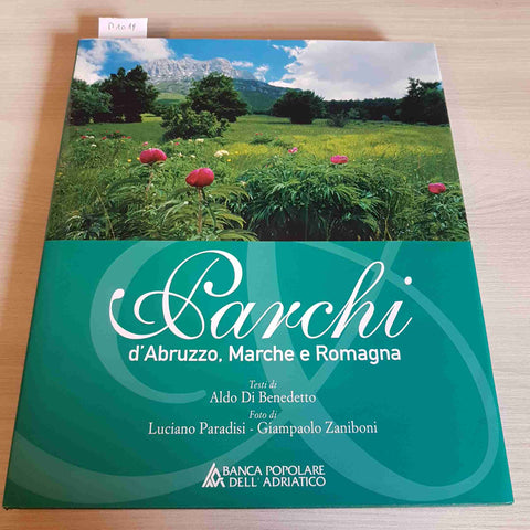 PARCHI D'ABRUZZO, MARCHE E ROMAGNA - ALDO DI BENEDETTO - BANCA ADRIATICO - 2001