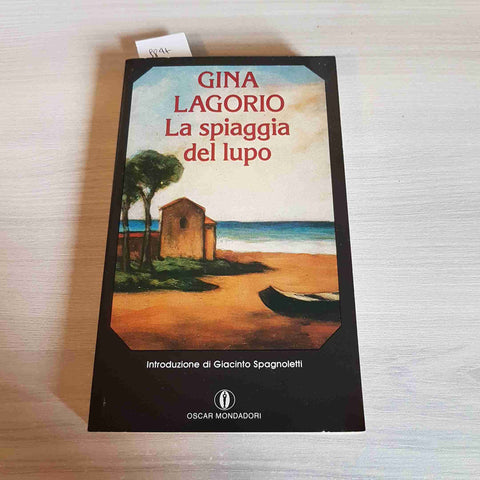 LA SPIAGGIA DEL LUPO - GINA LAGORIO - MONDADORI - 1989