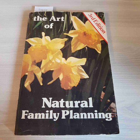 THE ART OF NATURAL FAMILY PLANNING - 3RD EDITION - KIPPLEY - CCL - 1984