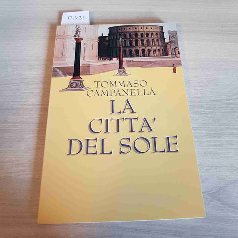 LA CITTA' DEL SOLE - TOMMASO CAMPANELLA - MONDADORI - 1997