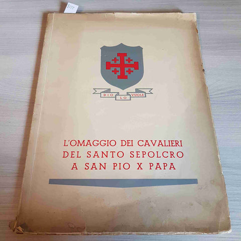 L'OMAGGIO DEI CAVALIERI DEL SANTO SEPOLCRO A SAN PIO X PAPA - 1959