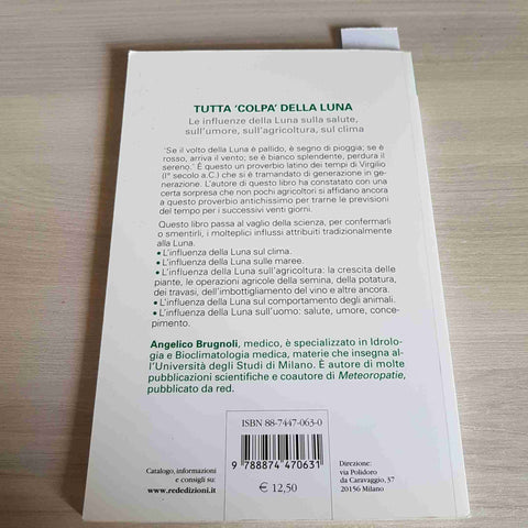 TUTTA COLPA DELLA LUNA - ANGELICO BRUGNOLI - VIVERE SECONDO NATURA - RED! - 2003