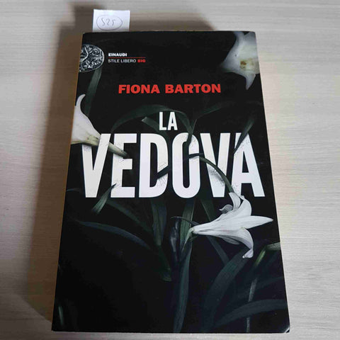 LA VEDOVA - FIONA BARTON - EINAUDI - 2016