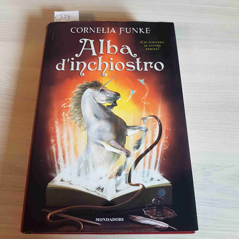 ALBA D'INCHIOSTRO - CORNELIA FUNKE - MONDADORI - MONDADORI 2008 prima edizione