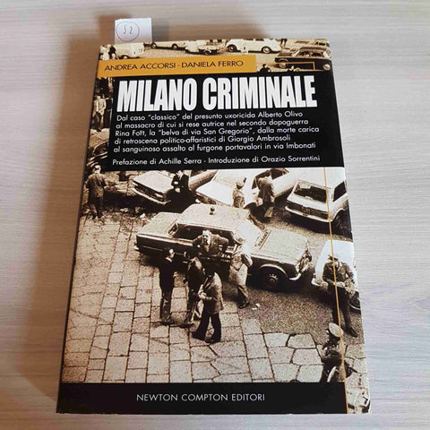 MILANO CRIMINALE - ANDREA ACCORSI, DANIELA FERRO - NEWTON COMPTON - 2006