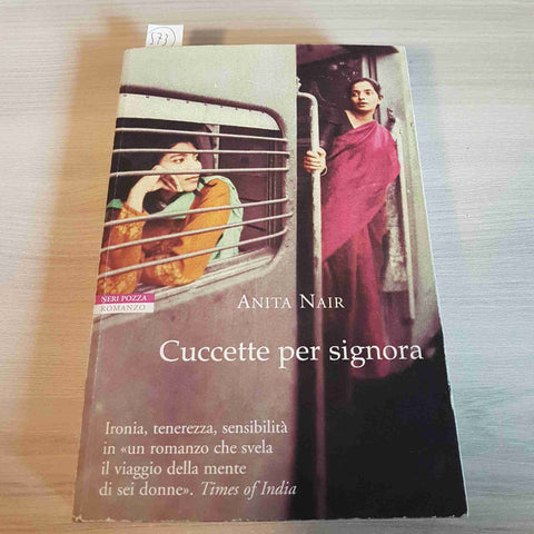 CUCCETTE PER SIGNORA - ANITA NAIR - NERI POZZA - 2006