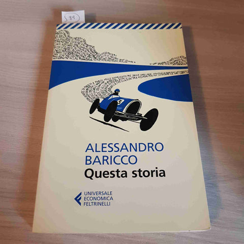 QUESTA STORIA - ALESSANDRO BARICCO - FELTRINELLI - 2014