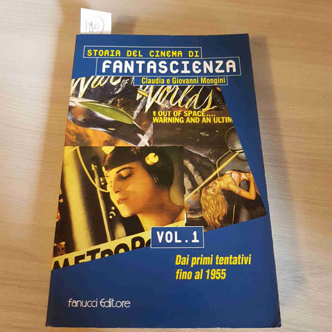 VOL.1 FINO AL 1955 - STORIA DEL CINEMA DI FANTASCIENZA - FANUCCI - 1999