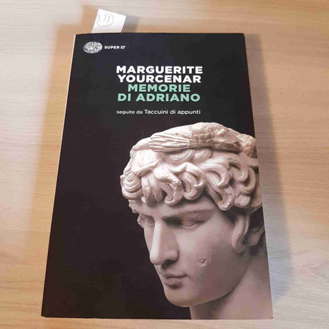 MEMORIE DI ADRIANO - MARGUERITE YOURCENAR - EINAUDI - 2017