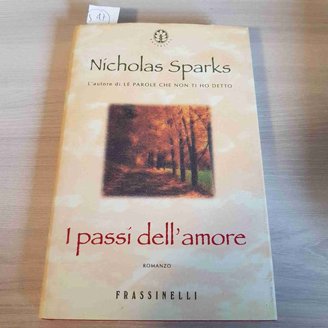 I PASSI DELL'AMORE - NICHOLAS SPARKS - FRASSINELLI - 1999