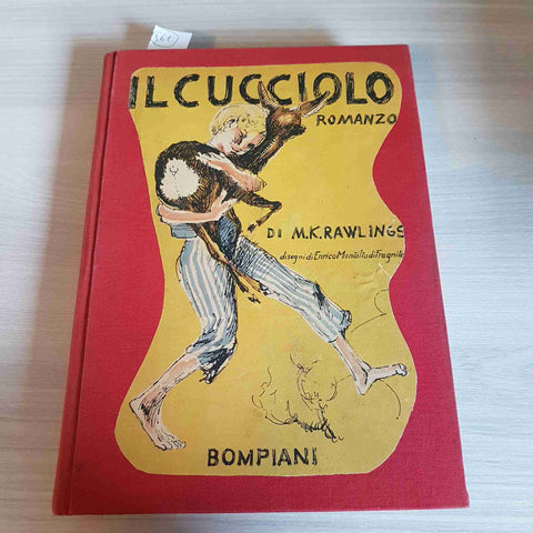 IL CUCCIOLO - M. K. RAWLINGS - BOMPIANI - 1945