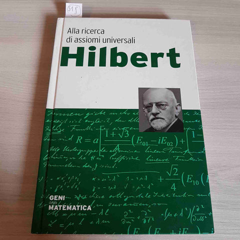 ALLA RICERCA DI ASSIOMI UNIVERSALI HILBERT - GENID ELLA MATEMATICA - RBA - 2017