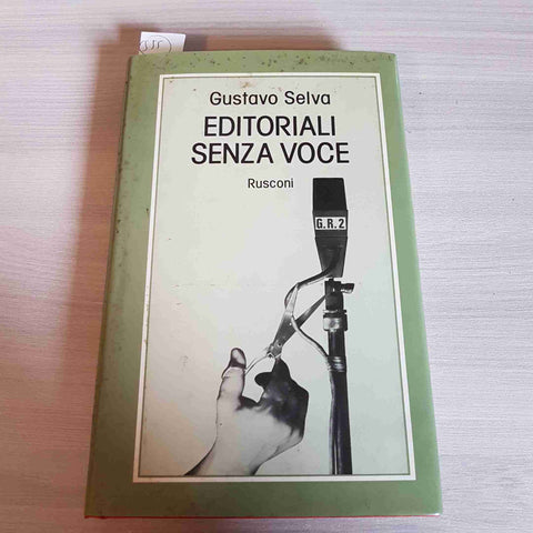 EDITORIALI SENZA VOCE - GUSTAVO SELVA - RUSCONI - 1981