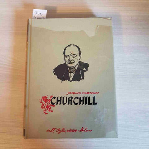 CHURCHILL - JACQUES CHASTENET - DALL'OGLIO EDITORE - 1962