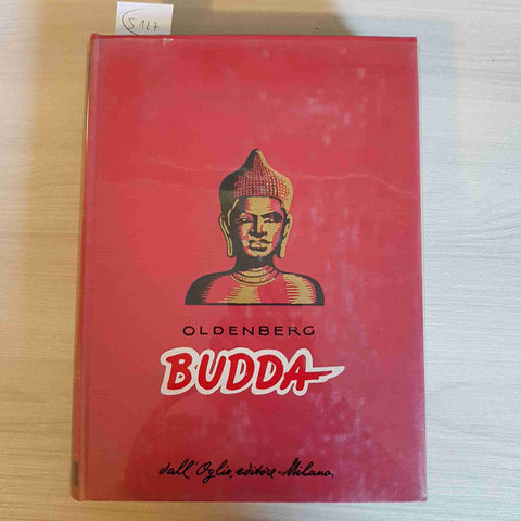 BUDDA - OLDENBERG - DALL'OGLIO EDITORE - 1958