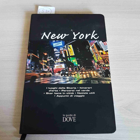 NEW YORK I LUOGHI DELLA STORIA, ITINERARI, NOTIZIE - LE GUIDE DI DOVE