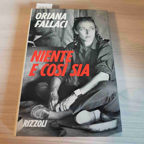 NIENTE E COSI' SIA - ORIANA FALLACI - RIZZOLI - 1970