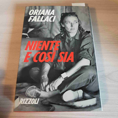 NIENTE E COSI' SIA - ORIANA FALLACI - RIZZOLI - 1970