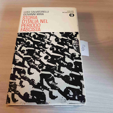 STORIA D'ITALIA NEL PERIODO FASCISTA - LUIGI SALVATORELLI, GIOVANNI MIRA - 1972