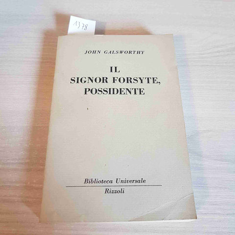 IL SIGNOR FORSYTE, POSSIDENTE - JOHN GALSWORTHY - RIZZOLI - 1953