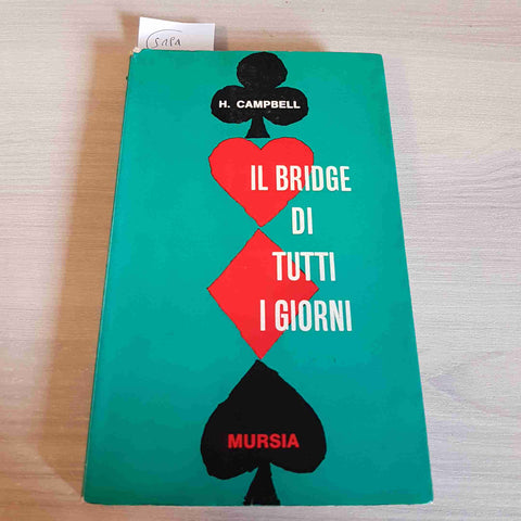 IL BRIDGE DI TUTTI I GIORNI - H. CAMPBELL - MURSIA - 1965