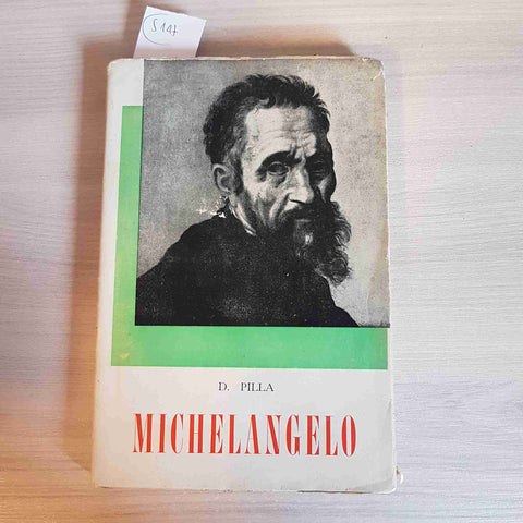 MICHELANGELO biografia D. PILLA - 1953