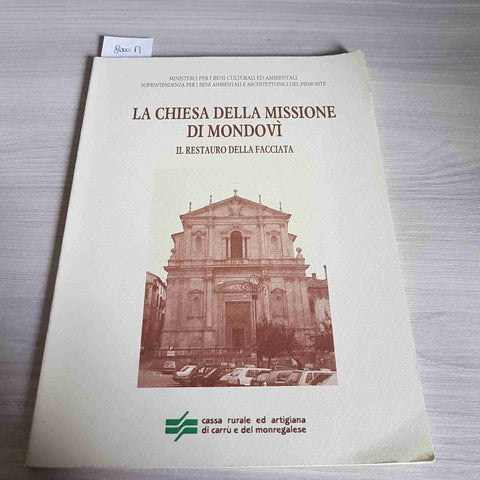 LA CHIESA DELLA MISSIONE DI MONDOVI' - IL RESTAURO DELLA FACCIATA 1993 PIEMONTE