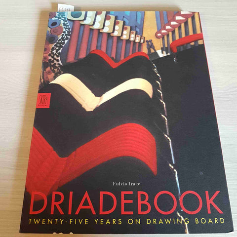 DRIADEBOOK TWENTY FIVE YEARS ON DRAWING BOARD - AUTOGRAFATO-IRACE - SKIRA - 1995