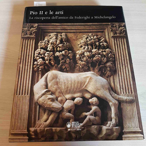 PIO II E LE ARTI - MONTE DEI PASCHI DI SIENA - 2005